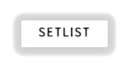 SETLIST